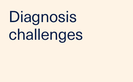 Diagnosis challenges