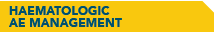 HAEMATOLOGIC AE MANAGEMENT