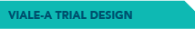 VAILE-A Trial Design