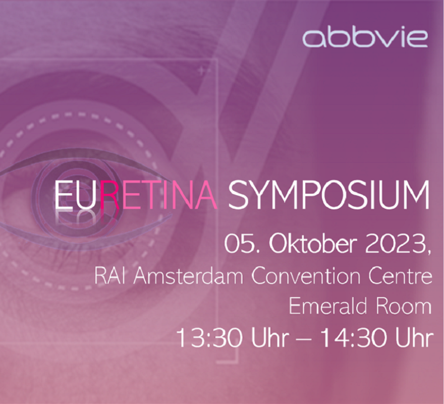 URETINA 2023 AbbVie Medical Symposium,  05. Oktober 2023  RAI Amsterdam Convention Center Emerald Room 13:30 Uhr – 14:30 Uhr