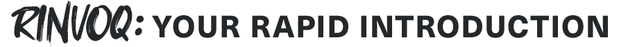 RINVOQ: YOUR RAPID INTRODUCTION