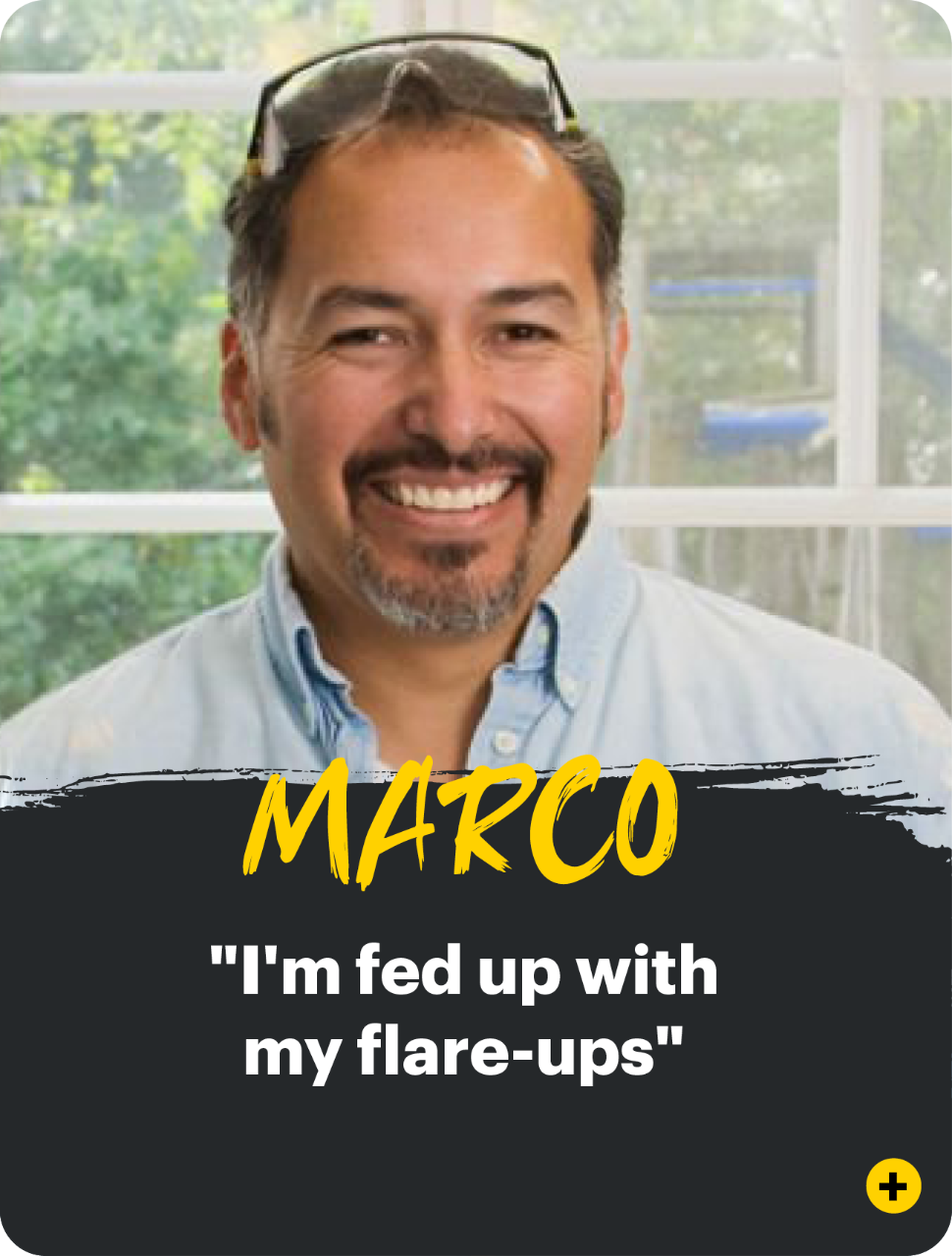 Marco "I'm fed up with  my flare-ups"