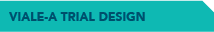 VAILE-A Trial Design