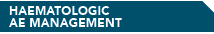 HAEMATOLOGIC AE MANAGEMENT