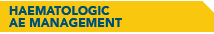 HAEMATOLOGIC AE MANAGEMENT